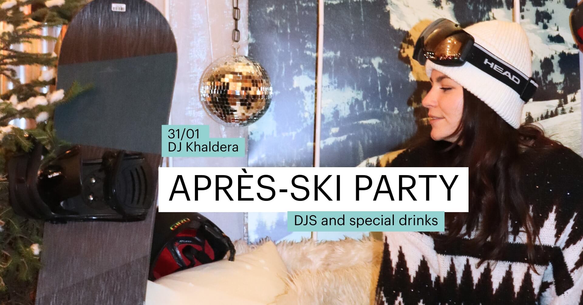 Après-Ski party, 31/01