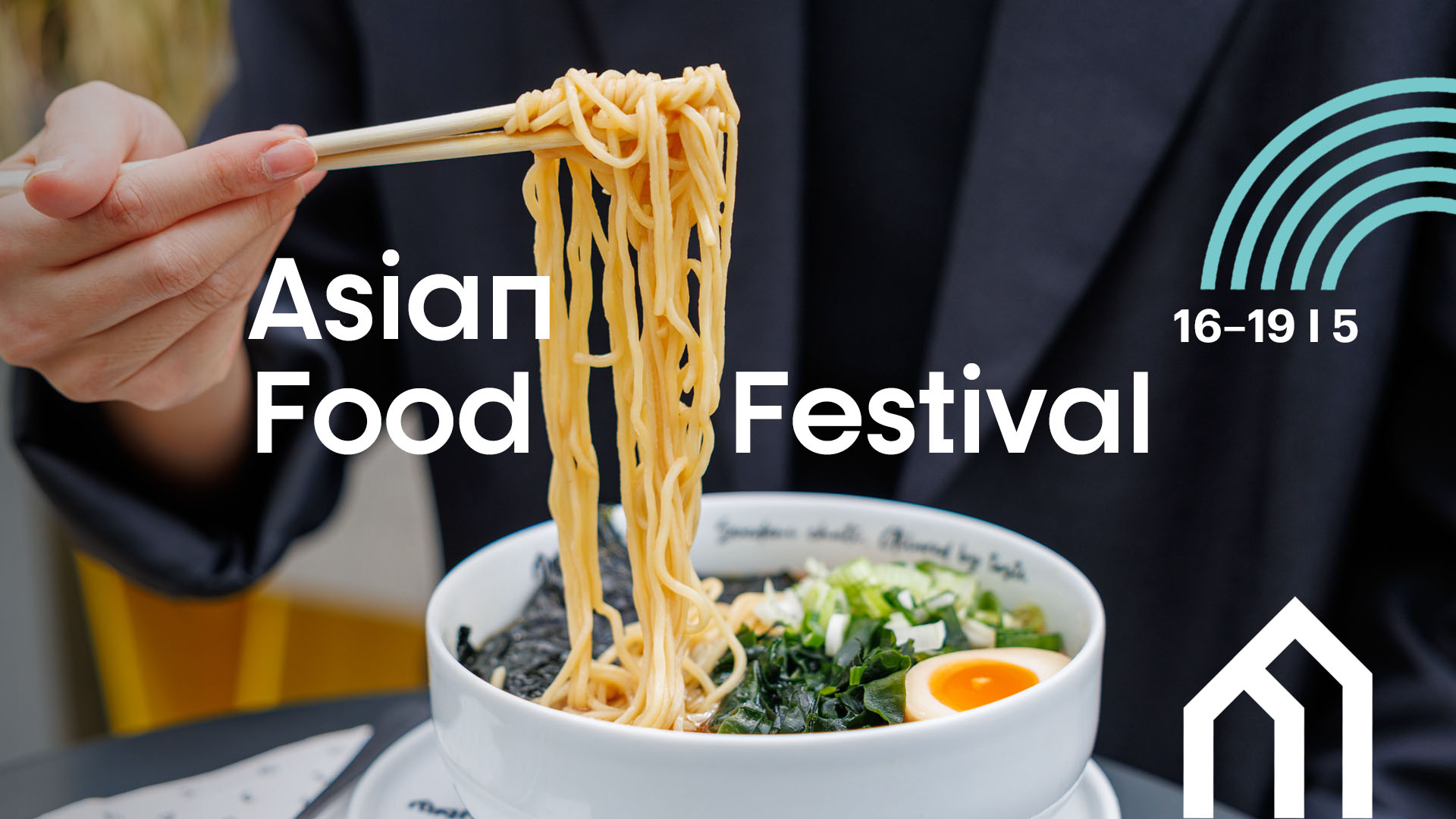 Asian Food Festival (16–19/5), 16/05