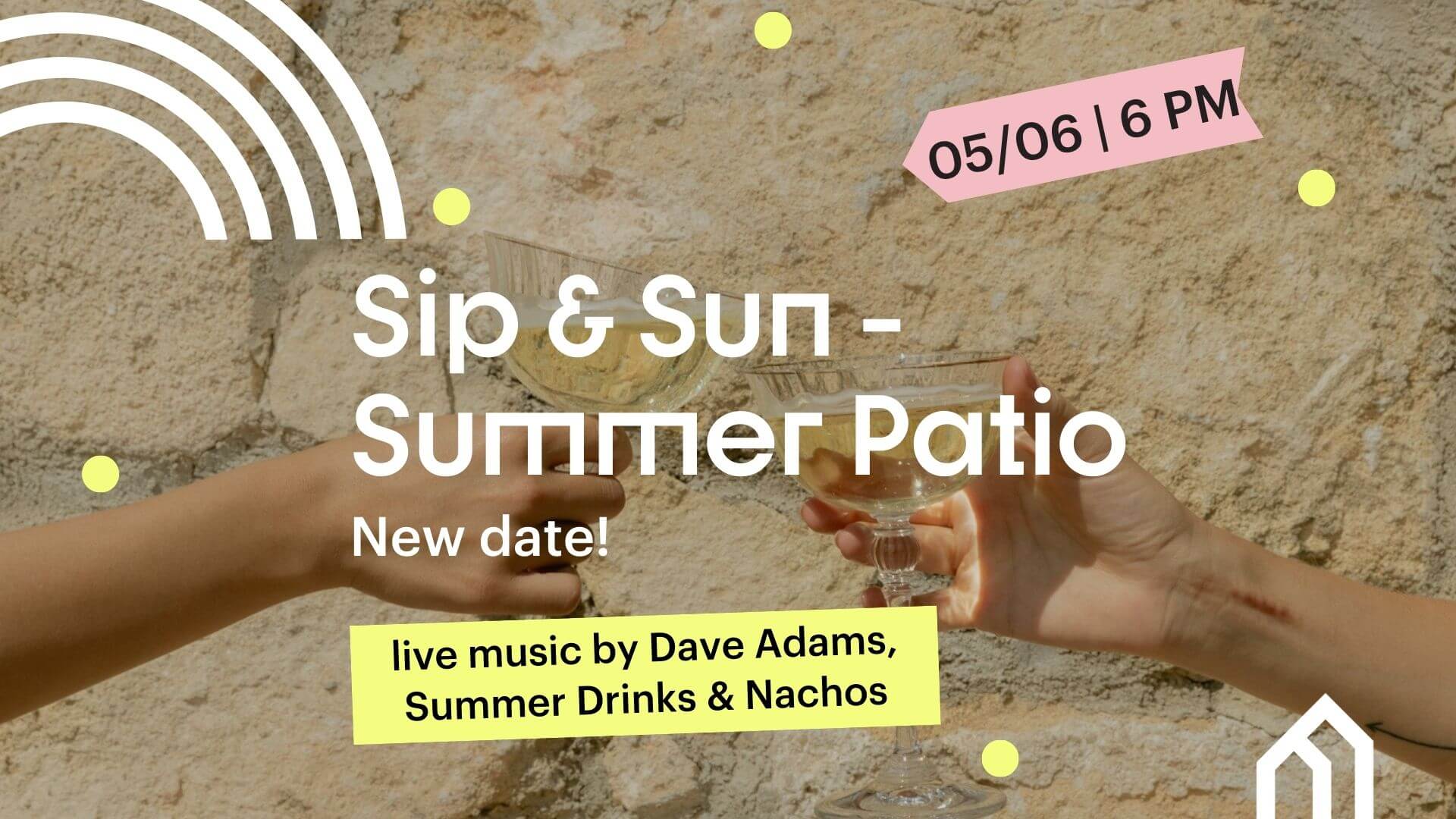 Sip & Sun – Summer Patio *NEW DATE*, 05/06
