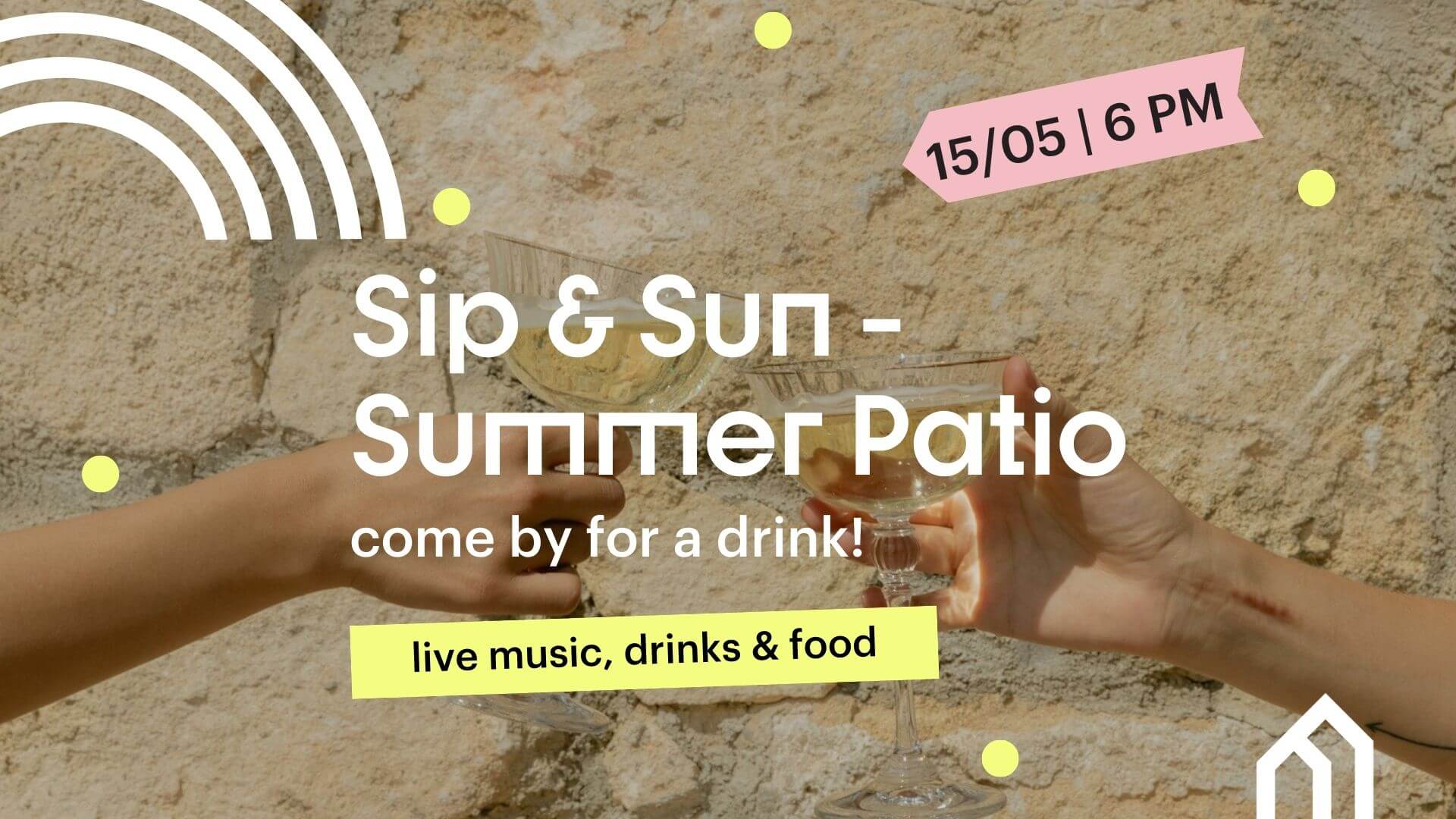 Sip & Sun – Summer Patio, 15/05