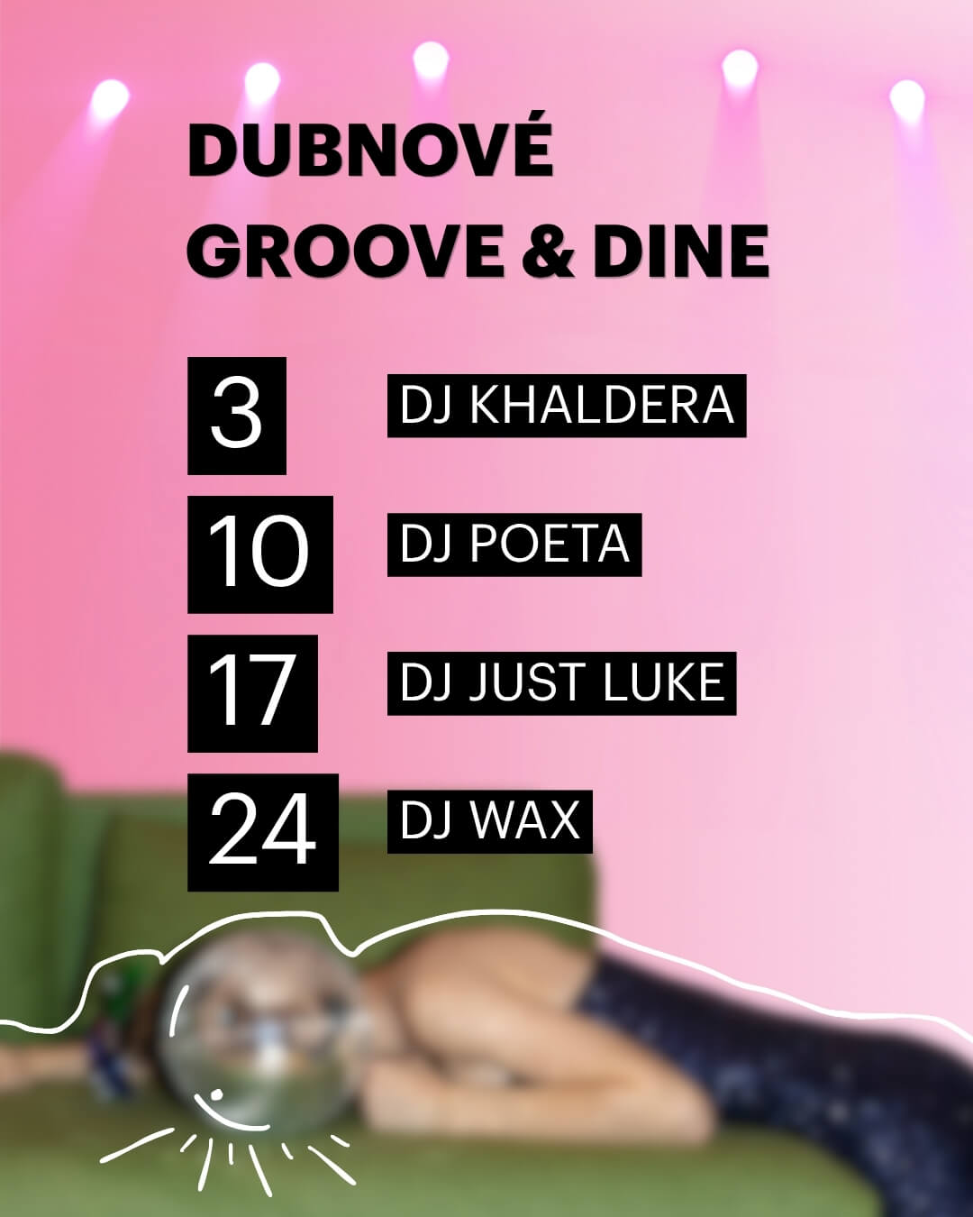 GROOVE & DINE | DJ sets (03–24/4), 03/04
