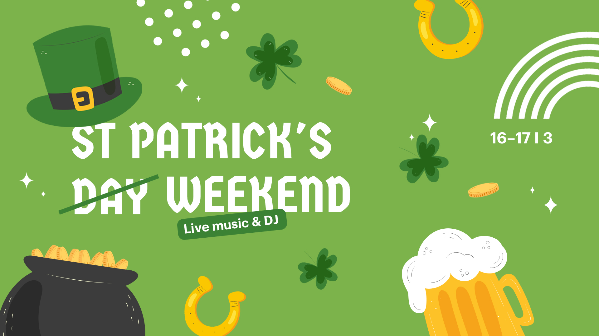 St. Patrick's Day (16–17/3), 16/03